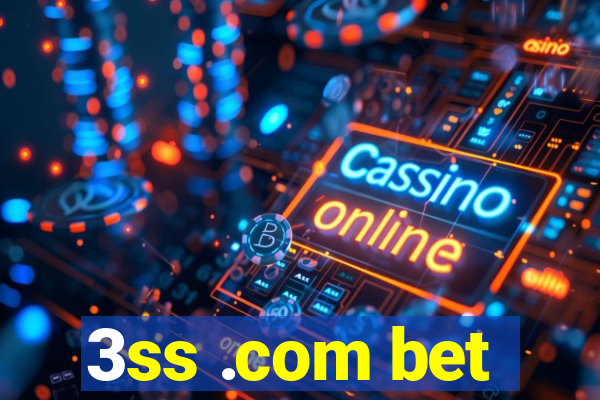 3ss .com bet